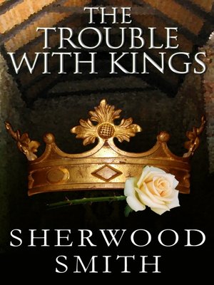 The Trouble with Kings - ebook